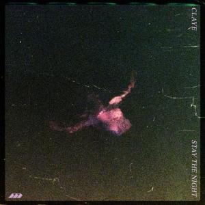 ดาวน์โหลดและฟังเพลง Stay The Night พร้อมเนื้อเพลงจาก Claye