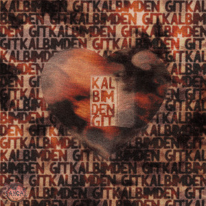 Listen to Kalbimden Git song with lyrics from Bagi