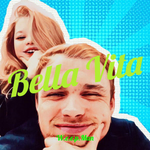 Listen to Bella Vita song with lyrics from W.e.e.p.Man