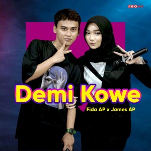 ดาวน์โหลดและฟังเพลง Demi Kowe พร้อมเนื้อเพลงจาก Fida AP