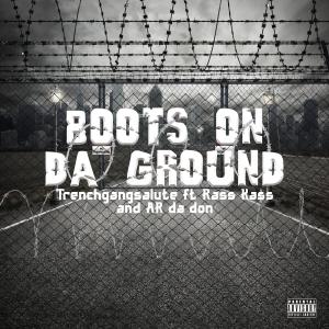 Rass Kass的专辑Boot's on da ground (feat. AR DA DON & Rass Kass) (Explicit)