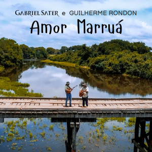 Album Amor Marruá from Gabriel Sater