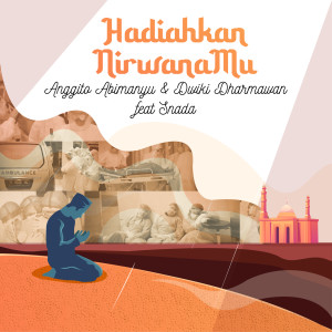 Listen to Hadiahkan NirwanaMu song with lyrics from Anggito Abimanyu