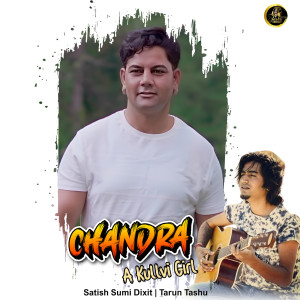 Dengarkan Chandra lagu dari Satish Sumi Dixit dengan lirik