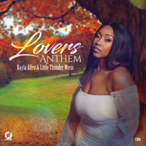 Album Lovers Anthem oleh Kayla Allen
