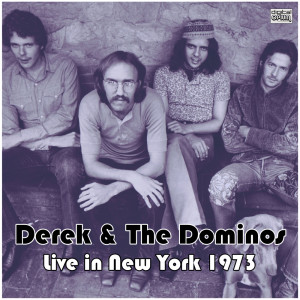 อัลบัม Live in New York 1973 ศิลปิน Derek & the Dominos