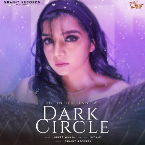 ดาวน์โหลดและฟังเพลง Dark Circle พร้อมเนื้อเพลงจาก Rupinder Handa