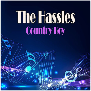 อัลบัม Country Boy ศิลปิน The Hassles