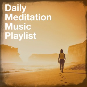 Daily Meditation Music Playlist