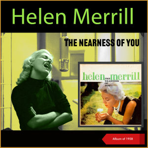 Helen Merrill的專輯The Nearness of You (Album of 1958)