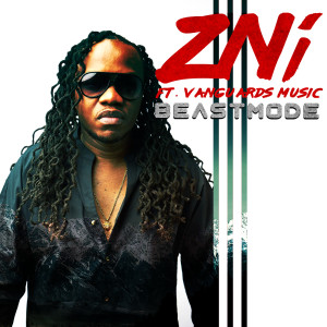 Listen to Beastmode (feat. Vanguards Music) song with lyrics from Zni