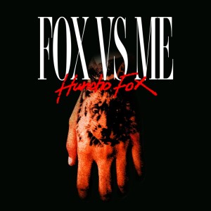 Listen to Fox vs Me (Explicit) song with lyrics from Huncho Fox