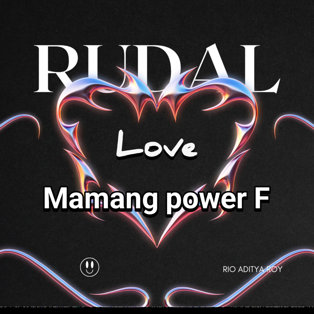 Rudal Love mamang power F