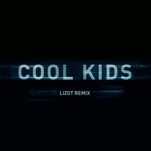 ดาวน์โหลดและฟังเพลง Cool Kids (LIZOT Remix) พร้อมเนื้อเพลงจาก PRETTY YOUNG