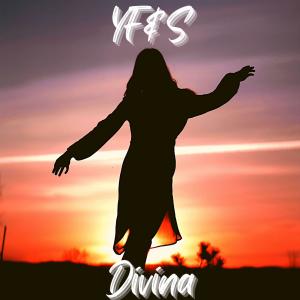 收聽Divina的YF&S歌詞歌曲