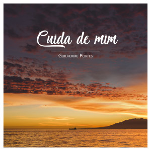 Guilherme Portes的專輯Cuida de Mim