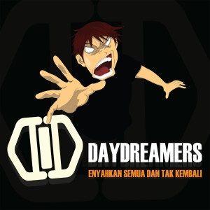 Listen to Enyahkan Semua Dan Tak Kembali song with lyrics from Daydreamers