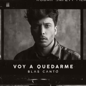 收聽Blas Cantó的Voy a quedarme歌詞歌曲