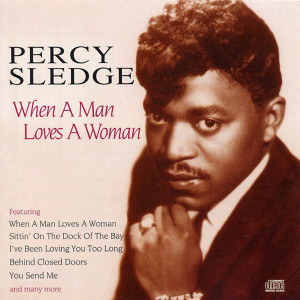 Listen to When a Man Loves a Woman (Rerecorded) song with lyrics from Percy Sledge