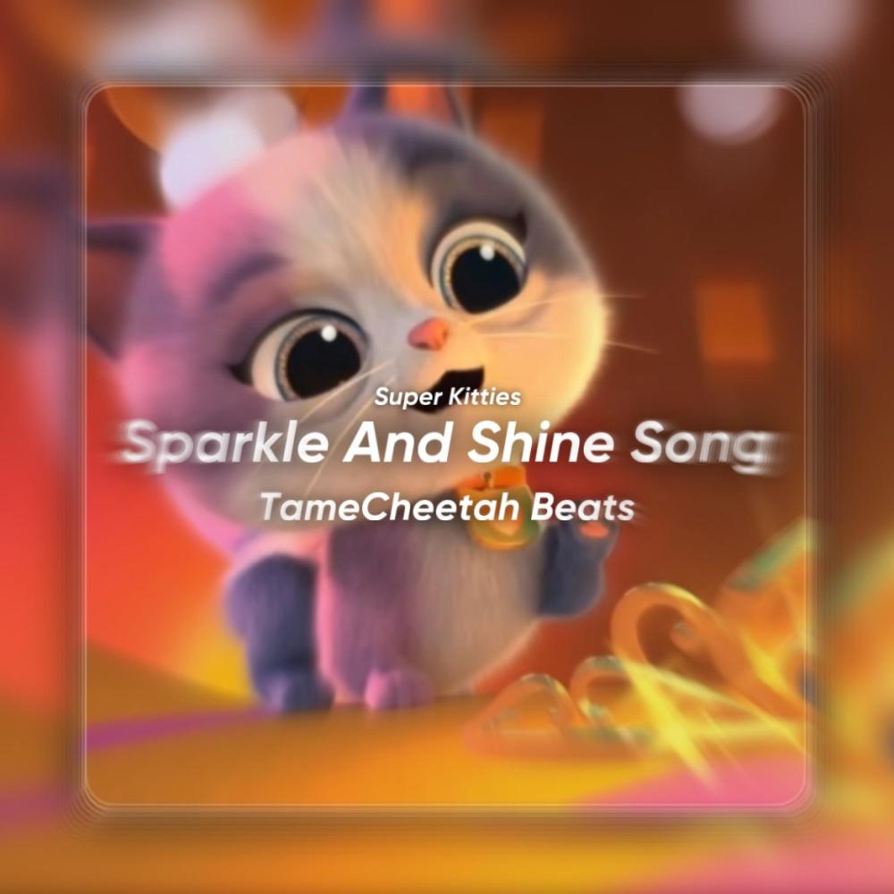 Super Kitties Sparkle And Shine Song (Jersey Club)
