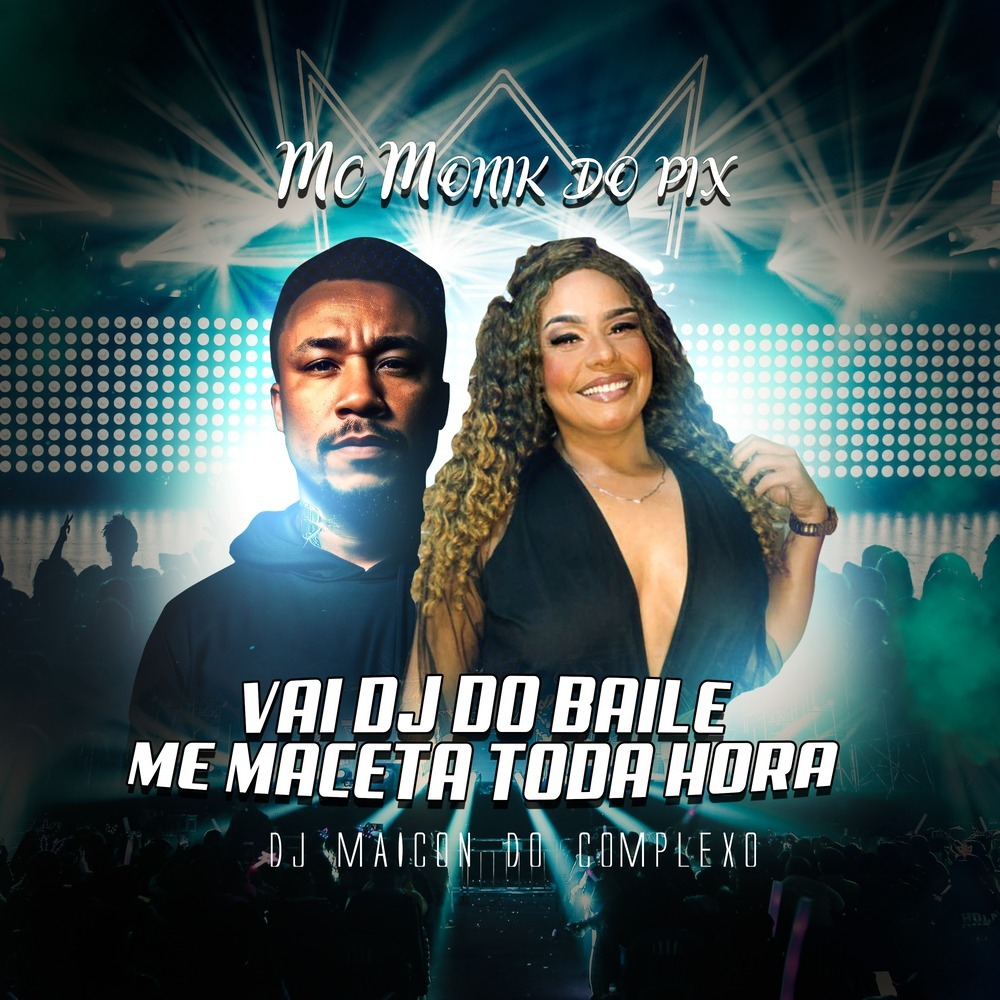 VAI DJ DO BAILE ME MACETA TODA HORA (Explicit)