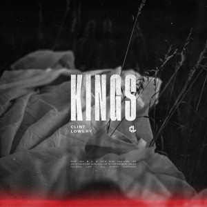 ดาวน์โหลดและฟังเพลง Kings พร้อมเนื้อเพลงจาก Clint Lowery