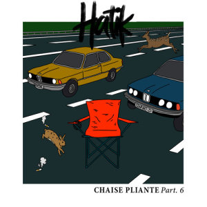 Dengarkan Chaise pliante, pt. 6 lagu dari Hatik dengan lirik