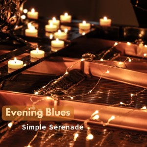 Evening Blues: Simple Serenade