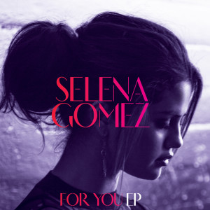 Selena Gomez的專輯For You EP