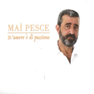 Mai Pesce的專輯D'amore è di passione