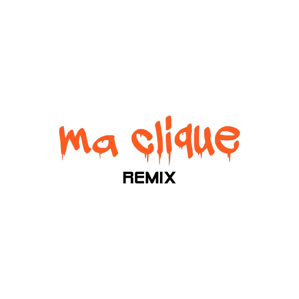 ma clique (Explicit) (Remix|Explicit)