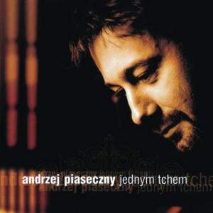 ดาวน์โหลดและฟังเพลง I Jeszcze พร้อมเนื้อเพลงจาก Andrzej Piaseczny