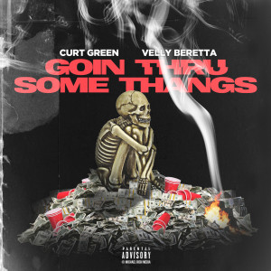 Album Goin' thru Some Thangs (Explicit) from Curt Green