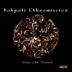 Tohpati Ethnomission的專輯Save The Planet