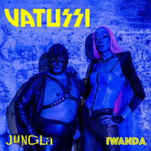 Listen to Vatussi (Explicit) song with lyrics from Jungla