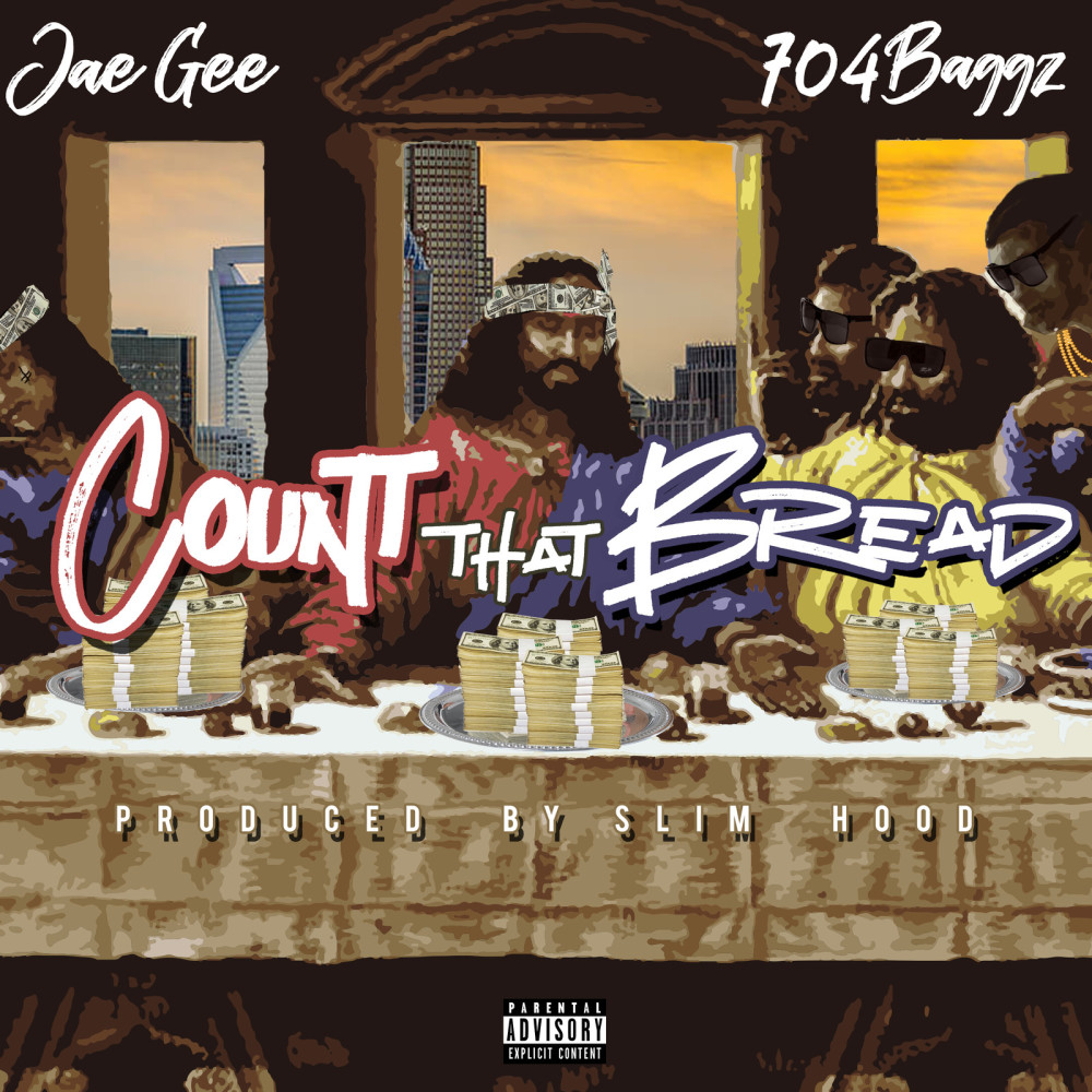 Count That Bread (Explicit)