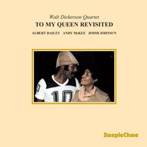 收聽Walt Dickerson的To My Queen Revisited歌詞歌曲