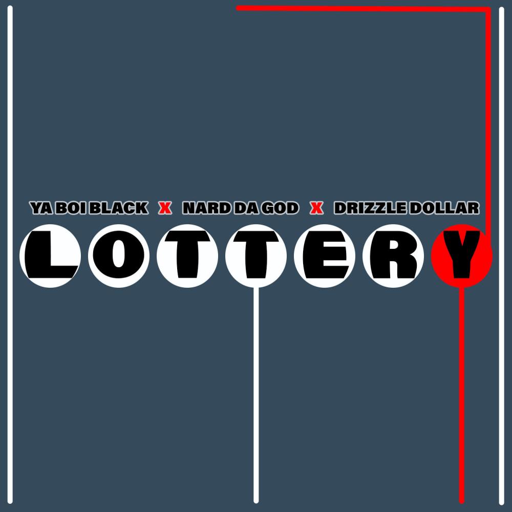 Lottery (feat. NardDaGod & Drizzle Dollar) (Explicit)