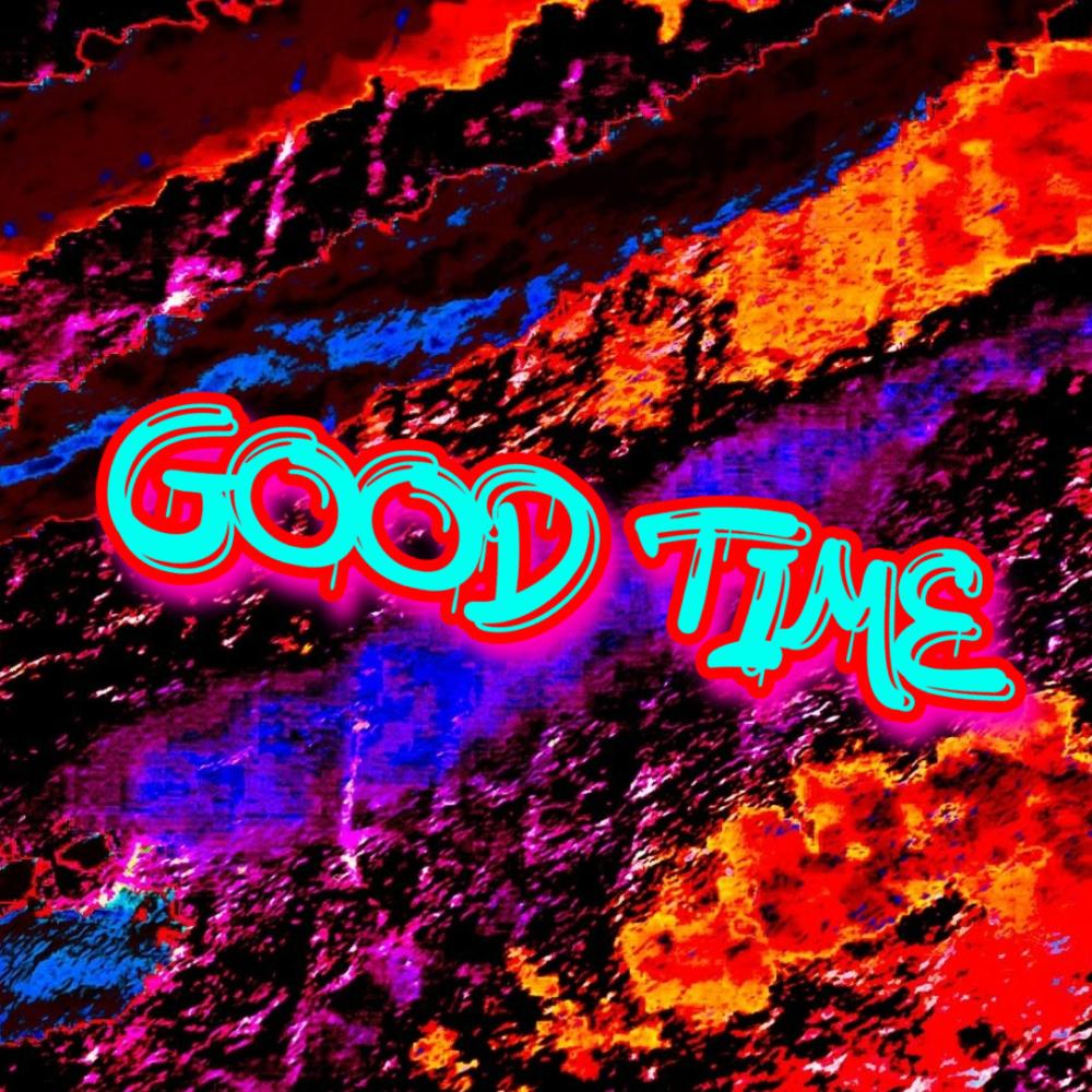 GOOD TIME