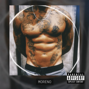 N2 Beats的專輯Moreno (feat. N2 Beats) (Explicit)