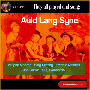 Dengarkan Auld Lang Syne lagu dari Rida Johnson Young dengan lirik
