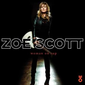 收聽Zoe Scott的Woman On Top歌詞歌曲