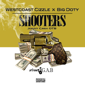 Album Shooters (feat. Big Doty) from Westcoast Cizzle