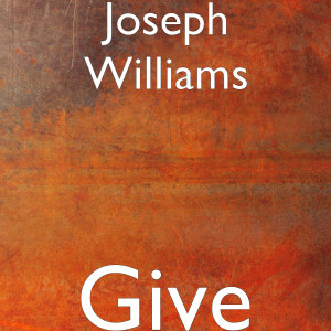 Album Give from Joseph Williams
