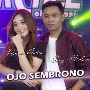 ดาวน์โหลดและฟังเพลง Ojo Sembrono พร้อมเนื้อเพลงจาก Difarina Indra