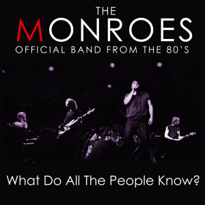 Album What Do All the People Know? oleh The Monroes
