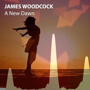 收聽James Woodcock的A New Dawn歌詞歌曲