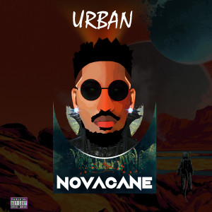 Urban的專輯NOVACANE (Explicit)