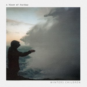 Album WINTERS CHILDREN from A Blaze of Feather