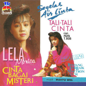 Dengarkan lagu Cinta Bagai Misteri nyanyian Lela Monica dengan lirik